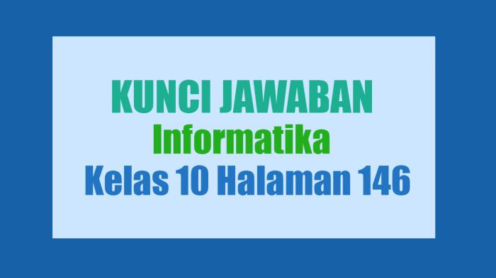 Jawaban Informatika Kelas 10 Halaman 146 Kurikulum Merdeka: Aktivitas AP-K10-02-U
