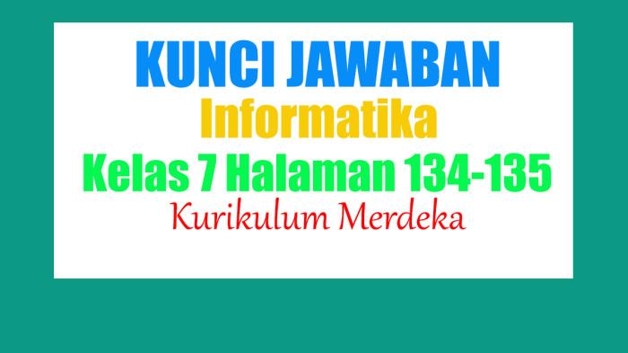 Jawaban Informatika Kelas 7 Halaman 134-135 Kurikulum Merdeka: Uji Kompetensi