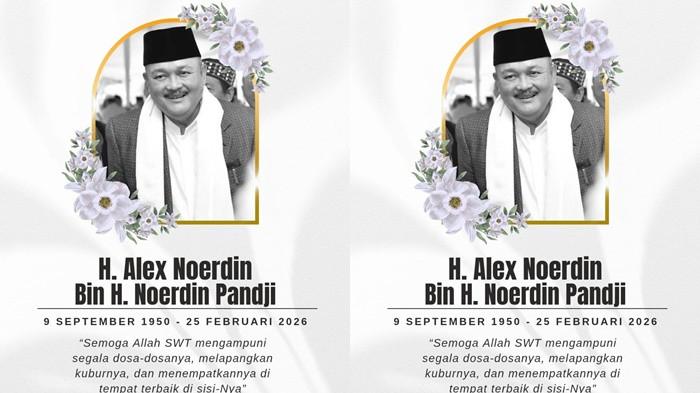 ALEX NOERDIN MENINGGAL - Kabar duka mantan Gubernur Sumatera Selatan, Alex Noerdin meninggal dunia pada hari ini, Rabu (25/2/2026).