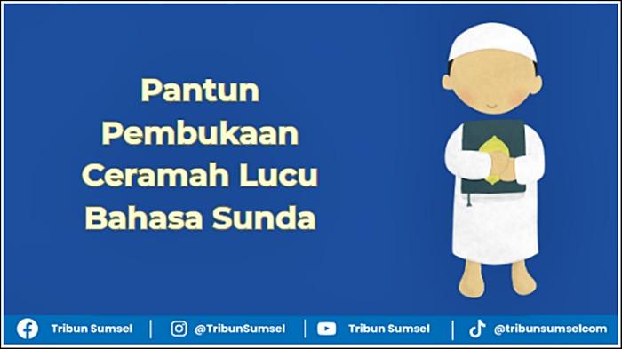 15 Pantun Pembukaan Ceramah Lucu Bahasa Sunda, Menarik Perhatian Pendengar