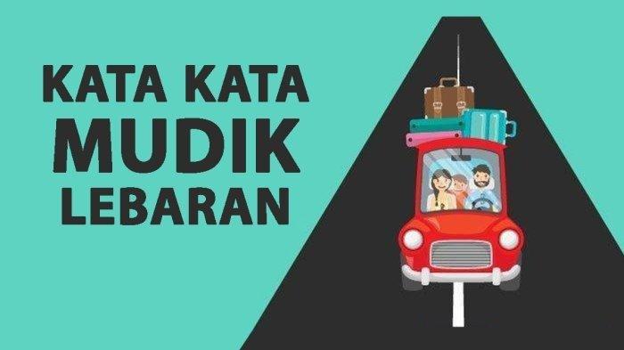 Kumpulan Kata-Kata Lucu Mudik Lebaran 2025 yang Menghibur dan Penuh Tawa untuk Caption di Medsos