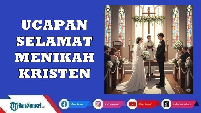Kumpulan Ucapan Selamat Menikah Kristen 2025, Penuh Doa dan Menyentuh Hati untuk Sahabat