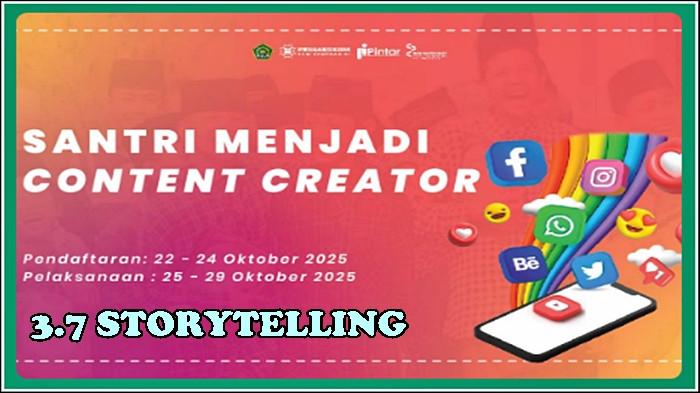 Kunci Jawaban Pelatihan Pintar Kemenag 2025 Santri Menjadi Content Creator, Modul 3.7 Storytelling