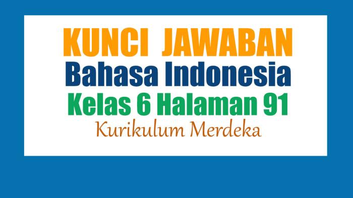 Jawaban Bahasa Indonesia Kelas 6 Halaman 91 Kurikulum Merdeka: Pernyataan Mengenai Krisis Iklim