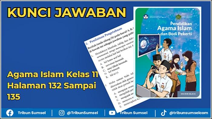 Kunci Jawaban Agama Islam Kelas 11 Halaman 132 Sampai 135, Bab 4 Penilaian Pengetahuan
