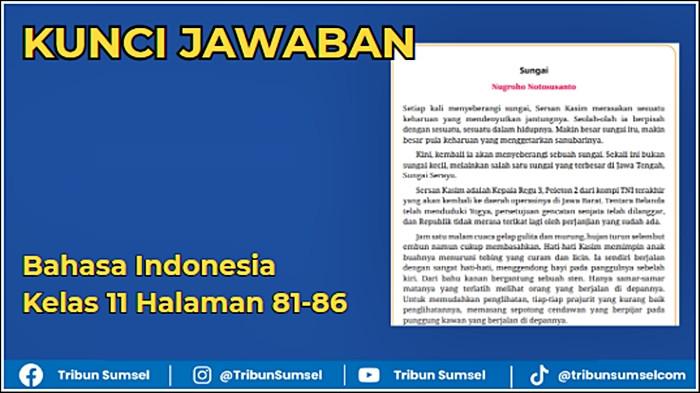 Kunci Jawaban Bahasa Indonesia Kelas 11 halaman 81-86, Cerpen "Sungai" Karya Nugroho Notosusanto