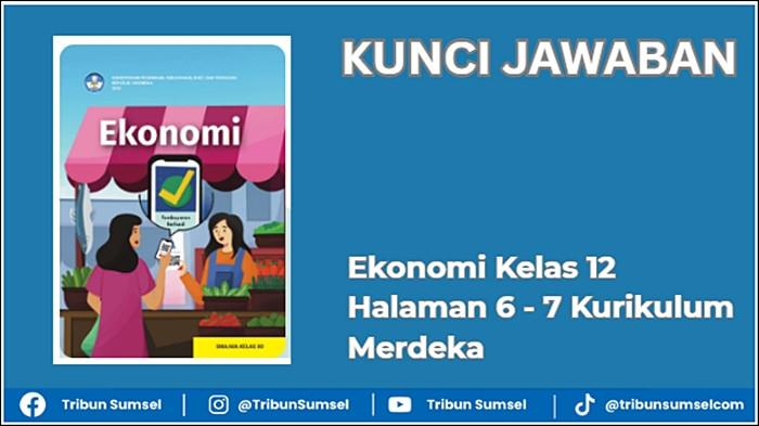 Kunci Jawaban Ekonomi Kelas 12 Halaman 6 - 7 Kurikulum Merdeka, Hitunglah Laju Pertumbuhan Ekonomi