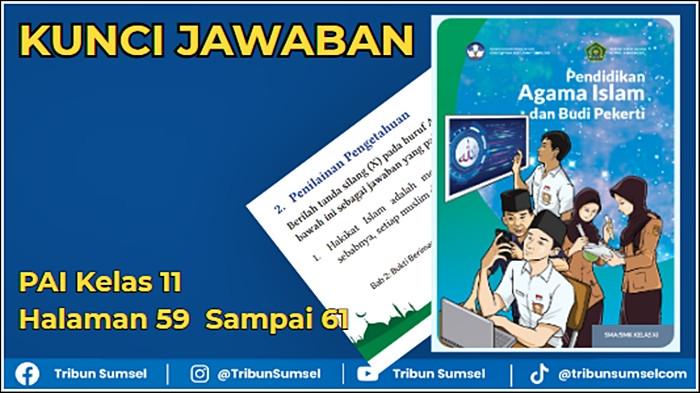 Kunci Jawaban PAI Kelas 11 Halaman 59  Sampai 61, 10 Soal Penilaian Pengetahuan Bab 2