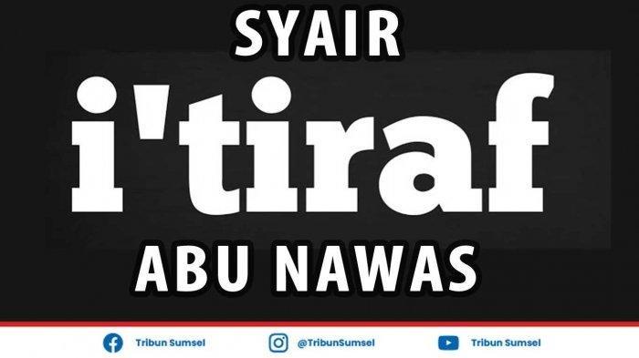 Lirik Sholawat Ilahilastulil Firdaus atau Itiraf,  Syair Sholawat dari Abu Nawas Penuh Pengharapan