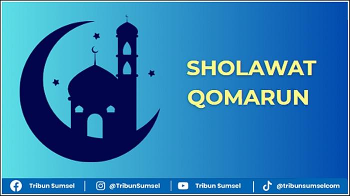 Lirik Sholawat Komarun atau Sholawat Qomarun, Lagu Religi Bahasa Arab