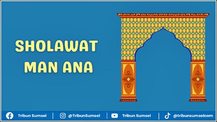 Lirik Sholawat Man Ana Versi Indonesia, Lagu Religi Ungkap Hormat Pada Guru
