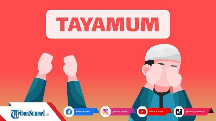 Niat Tayamum Lengkap dan Mudah Dibaca, Beserta Tata Cara Pelaksanaannya yang Benar