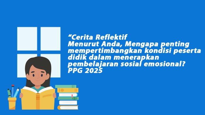 Menurut Anda, Mengapa Penting Mempertimbangkan Kondisi Peserta Didik dalam Menerapkan PSE?