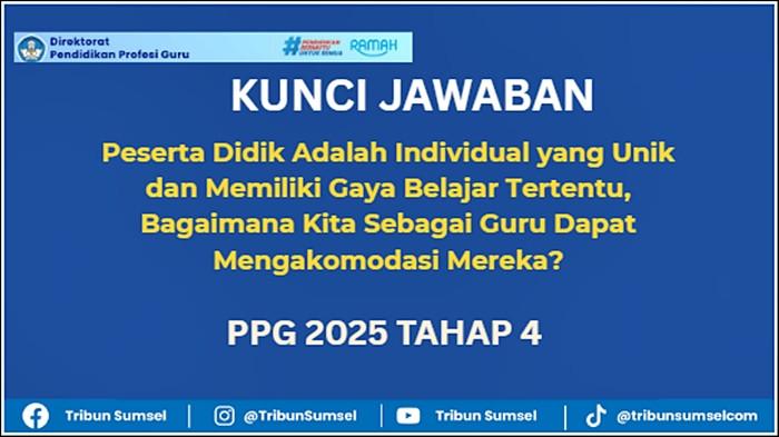 Peserta Didik Adalah Individual yang Unik dan Memiliki Gaya Belajar Tertentu, PSE PPG 2025 Tahap 4