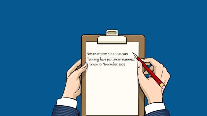 Teks Amanat Pembina Upacara Hari Senin 10 November 2025 Tentang Hari Pahlawan Nasional