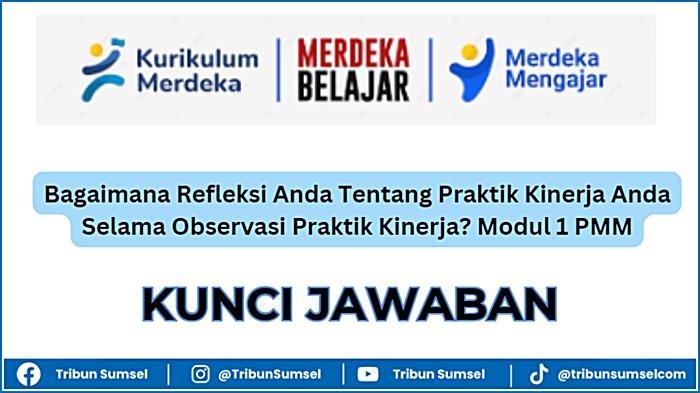 Bagaimana Refleksi Anda Tentang Praktik Kinerja Anda Selama Observasi Praktik Kinerja? Modul 1 PMM