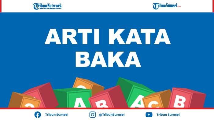 Arti Baka Kosa Kata Bahasa Jepang Populer, Berikut Penjelasan Contoh dan Waktu Penggunannya