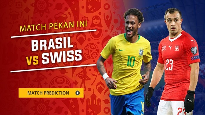 Siaran Langsung Piala Dunia 2018 Grup E: Brasil vs Swiss Senin (18/6/2018) Senin Dini Hari ini