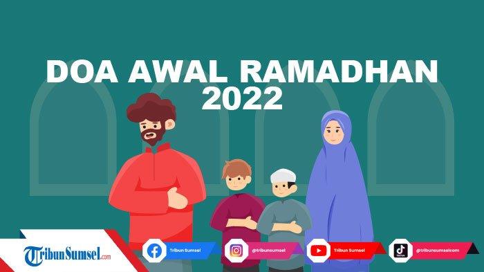 Doa Awal Ramdhan Penjelasan dari Ustadz Adi Hidayat Bacaan Arab Latin dan Artinya