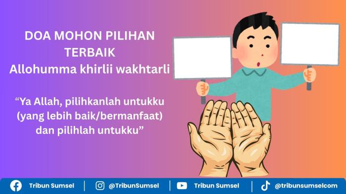 Arti Allahumma Khirli Wakhtarli, Doa Mohon Ditunjukkan Pilihan ketika Dihadapkan dengan Dua Pilihan