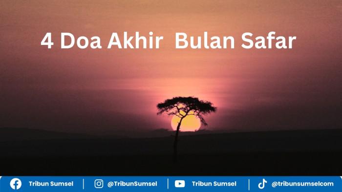 4 Doa Penutup Bulan Safar, Bacaan Latin Arab dan Arti,  Kapan Waktu yang Tepat Mengamalkannya