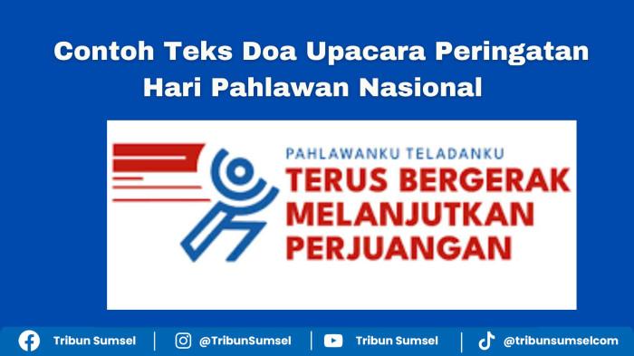 4 Contoh Teks Doa Upacara Peringatan Hari Pahlawan Nasional, Penuh Khidmat Mengenang Jasa Pahlawan