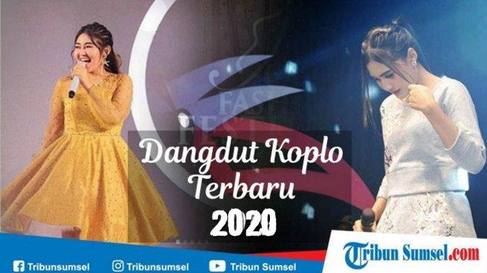 Download Kumpulan Lagu Dangdut Koplo Via Vallen dan Nella Kharisma Terbaru 2020, Gudang Lagu MP3
