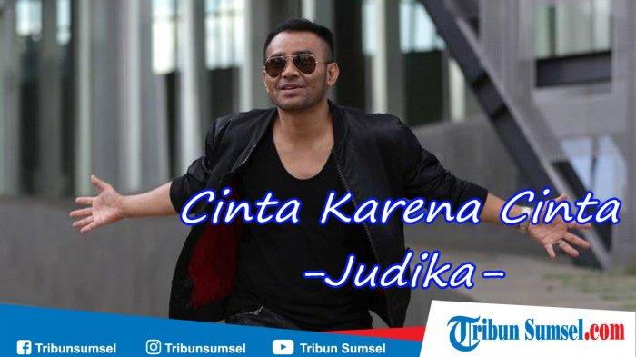 Unduh (Download) Lagu Cinta Karena Cinta Judika MP3, Ada Kunci Gitar dan Video Klip, Ini Linknya