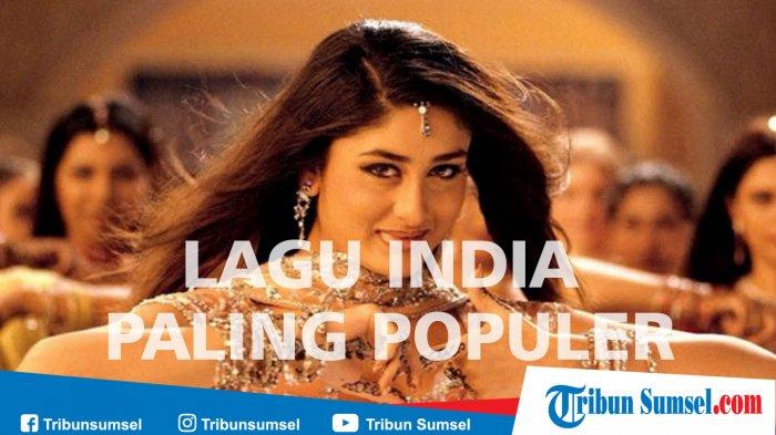 11 Lagu India Paling Populer Sepanjang Masa, OST Film Bollywood, Bangkitkan Kenangan