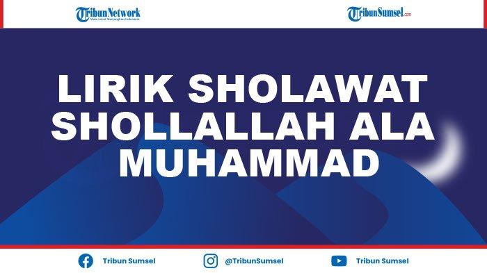 Lirik Sholawat Shollallah Ala Muhammad Sallallahu Alaihi Wasallam, Viral di Media Sosial
