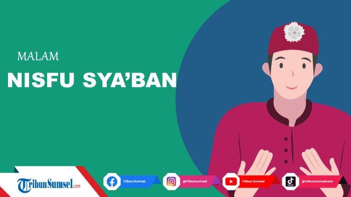 17 Pantun Humor Pilihan Untuk Menyambut Malam Nisfu Sya'ban, Bisa Dibagikan Lewat WhatsApp