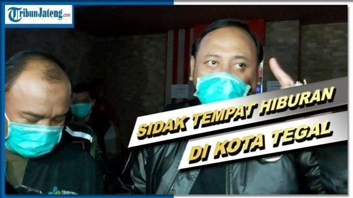 Video Kegeraman Wali Kota Tegal Dedy Yon saat Sidak di Tempat Karaoke: Kalau Bandel Kita Tutup!