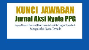 4-Jawaban-Soal-Apa-Alasan-BapakIbu-Guru-Memilih-Tugas-Tersebut-Sebagai-Aksi-Nyata-Terbaik.jpg