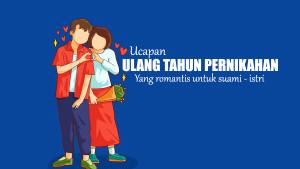 55-Ucapan-Ulang-Tahun-Pernikahan-untuk-Suami-Istri-yang-Romantis-dan-Menyentuh-Hati.jpg