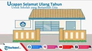 Bagaimana-Ucapan-Selamat-Ulang-Tahun-Untuk-Sekolah-yang-Sedang-Bertambah-Usia.jpg