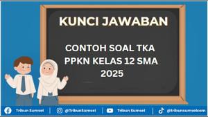 Contoh-Soal-TKA-PPKN-Kelas-12-SMA-2025-dan-Kunci-Jawaban.jpg