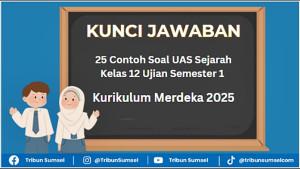 Contoh-Soal-UAS-Sejarah-Kelas-12-Ulangan-Semester-1-Kurikulum-Merdeka-2025.jpg