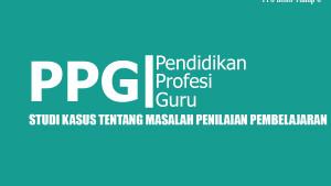 Contoh-Studi-Kasus-PPG-PAI-2025-Terbaru-Konteks-Masalah-Penilaian-Pembelajaran.jpg