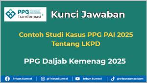 Contoh-Studi-Kasus-PPG-PAI-2025-tentang-LKPD.jpg