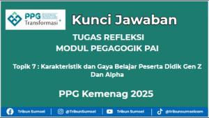 Contoh-Tugas-Refleksi-Modul-Pedagogik-PAI-PPG-Kemenag-2025-Topik-7.jpg