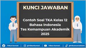 Contoh-soal-TKA-Kelas-12-Bahasa-Indonesia-dan-kunci-jawaban.jpg