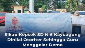 Guru-SD-Negeri-6-Kayuagung-OKI-Demo-Tuntut-Kepala-Sekolah-Dicopot-Kami-Semua-Ditindas.jpg