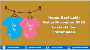 Ide-nama-bayi-lahir-Bulan-November-2025-laki-laki-dan-perempuan.jpg
