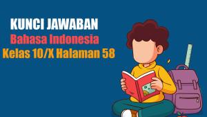 Jawaban-Bahasa-Indonesia-Kelas-10-Halaman-58-Kurikulum-Merdeka-Teks-Deskripsi.jpg