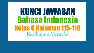 Jawaban-Bahasa-Indonesia-Kelas-6-Halaman-115-116-Kurikulum-Merdeka.jpg