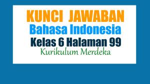 Jawaban-Bahasa-Indonesia-Kelas-6-Halaman-99-Kurikulum-Merdeka-Membuat-Kalimat.jpg