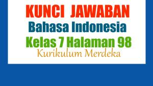 Jawaban-Bahasa-Indonesia-Kelas-7-Halaman-98-Kurikulum-Merdeka-Jurnal-Membaca.jpg