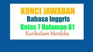 Jawaban-Bahasa-Inggris-Kelas-7-Halaman-81-Kurikulum-Merdeka-Worksheets-217.jpg