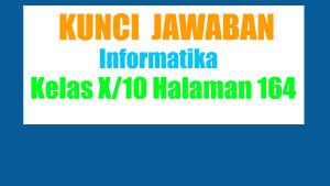 Jawaban-Informatika-Kelas-10-Halaman-164-Kurikulum-Merdeka-Ayo-Kita-Berlatih.jpg