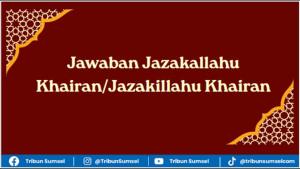 Jawaban-Jazakallahu-KhairanJazakillahu-khairan-ucapan-terimakasih-Bahasa-Arab.jpg
